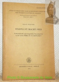 Stadtluft Macht Frei. Frühscholastik und bürgerliche Emanzipation in der ersten …