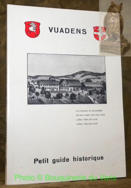 Vuadens. Petit guide historique. 2e édition.