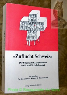 “Zuflucht Schweiz” Der Umgang mit Asylproblemen im 19. und 20. …
