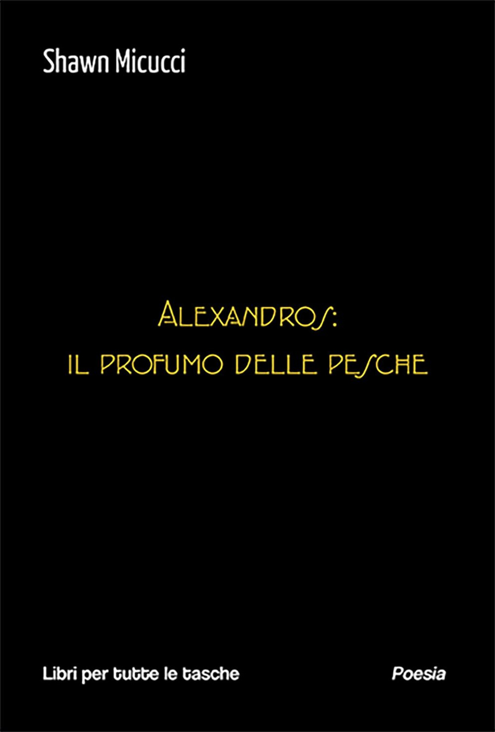 Alexandros: il profumo delle pesche