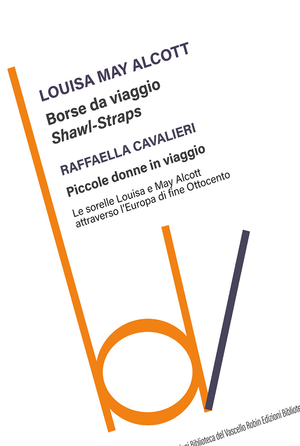 Borse da viaggio. Shawl straps-Piccole donne in viaggio. Le sorelle …