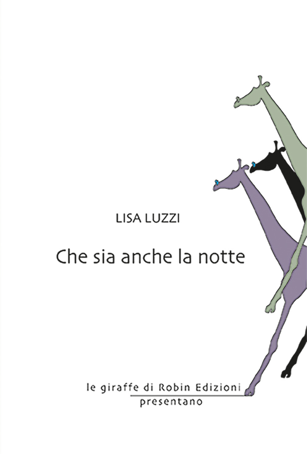 Che sia anche la notte