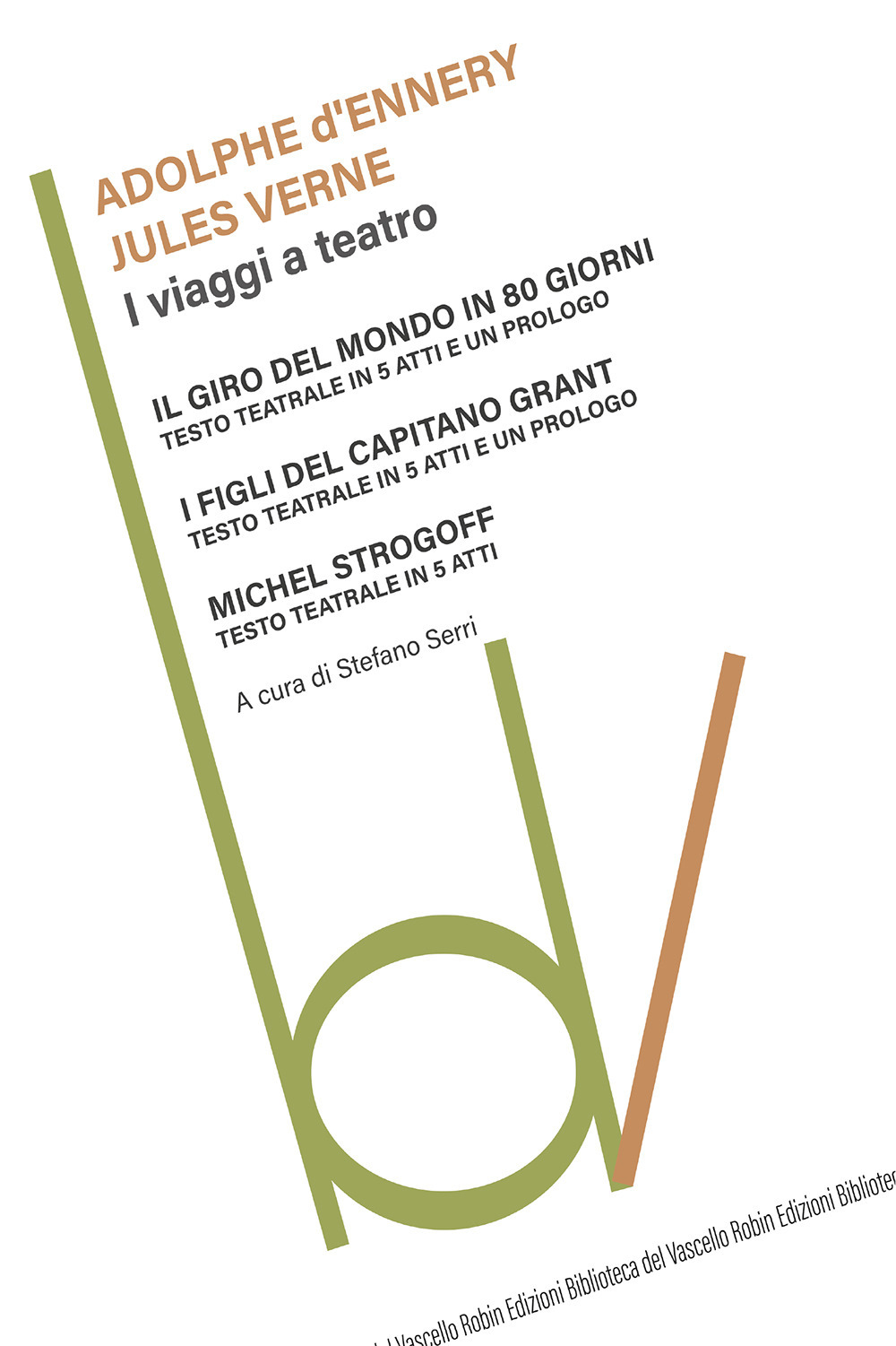 I viaggi a teatro: Il giro del mondo in 80 …