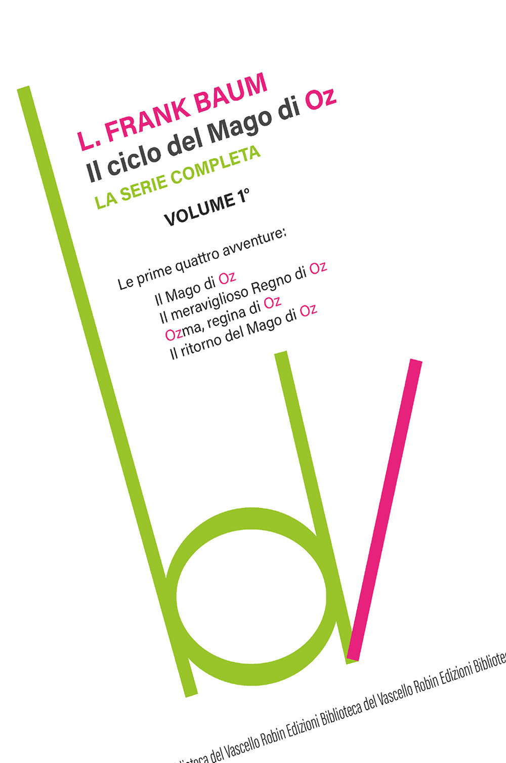 Il ciclo del mago di Oz: Il mago di Oz-Il …