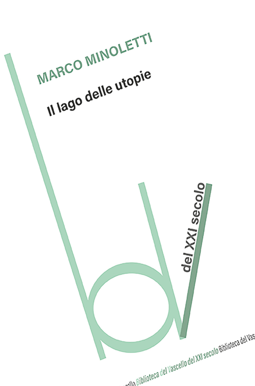 Il lago delle utopie