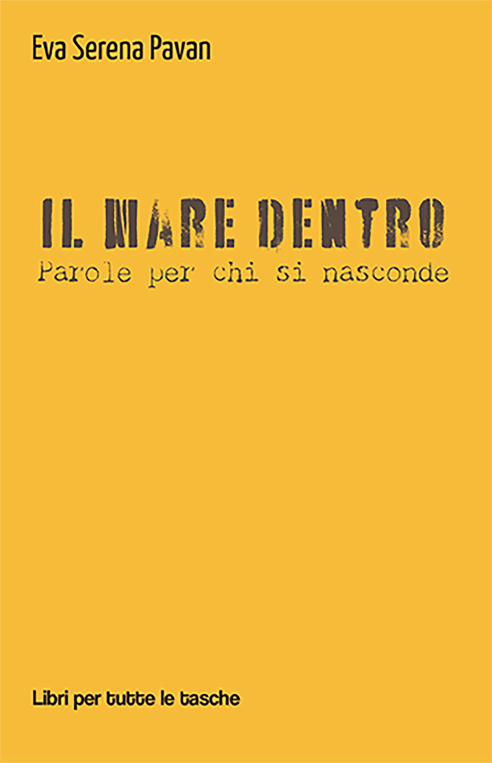 Il mare dentro. Parole per chi si nasconde