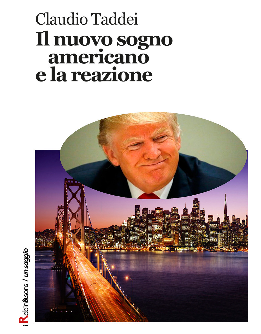 Il nuovo sogno americano e la reazione