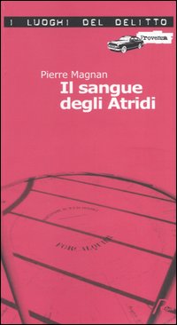 Il sangue degli Atridi. Le inchieste di commissario Laviolette. Vol. …