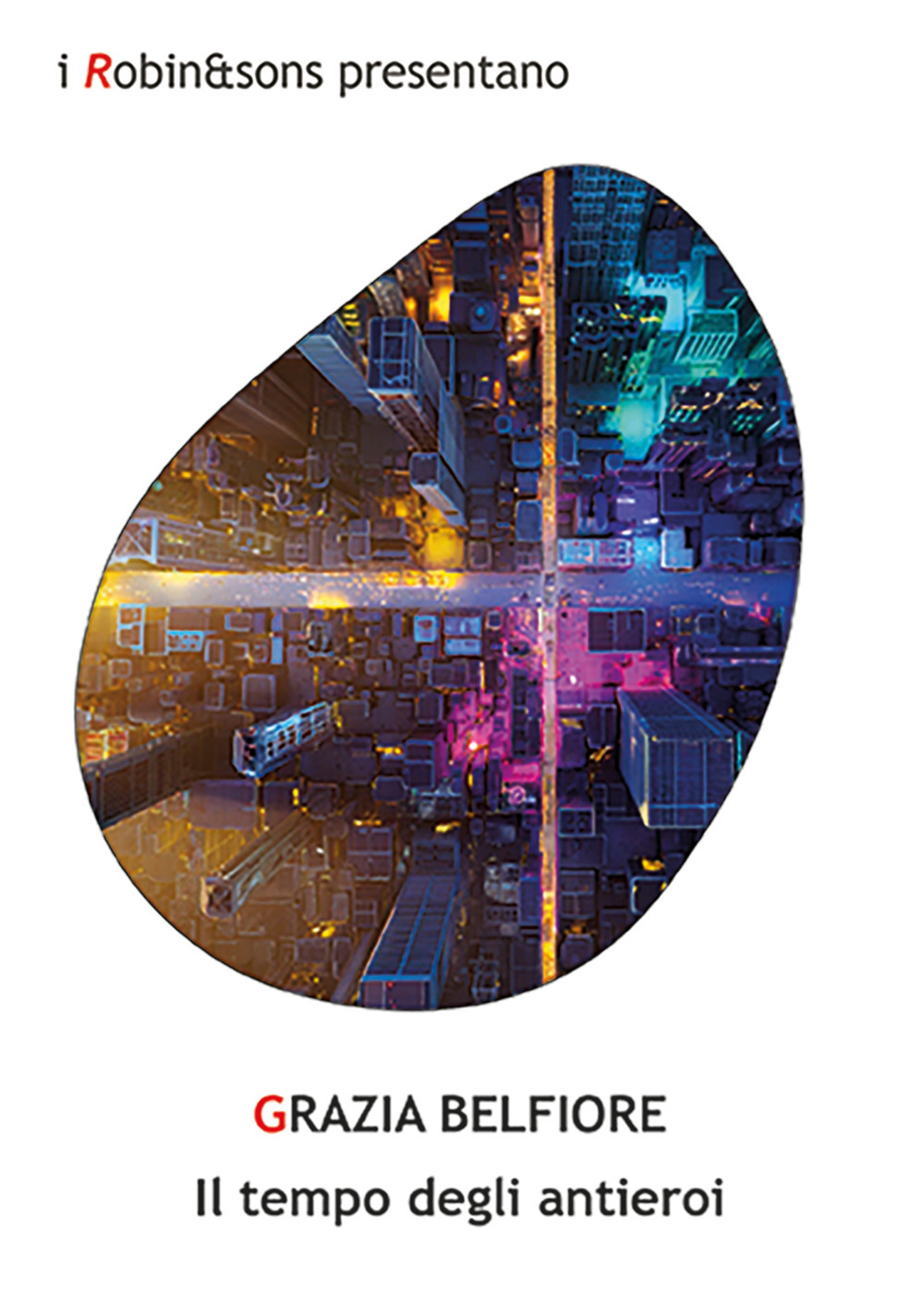 Il tempo degli antieroi