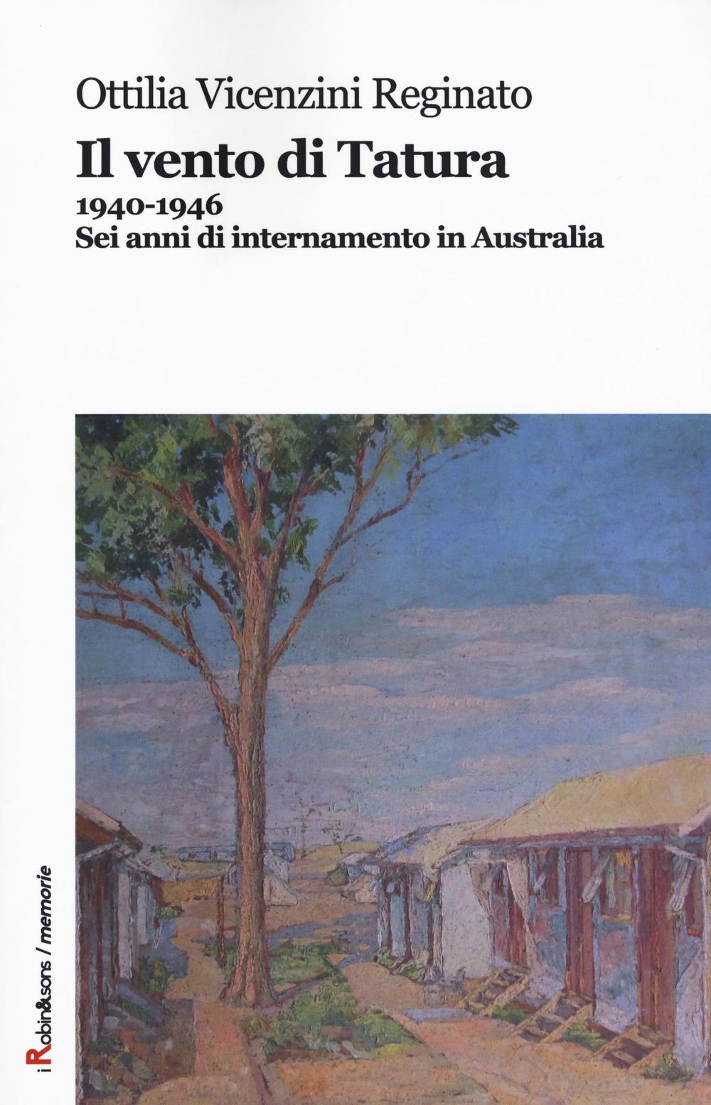 Il vento di Tatura 1940-1946. Sei anni di internamento in …