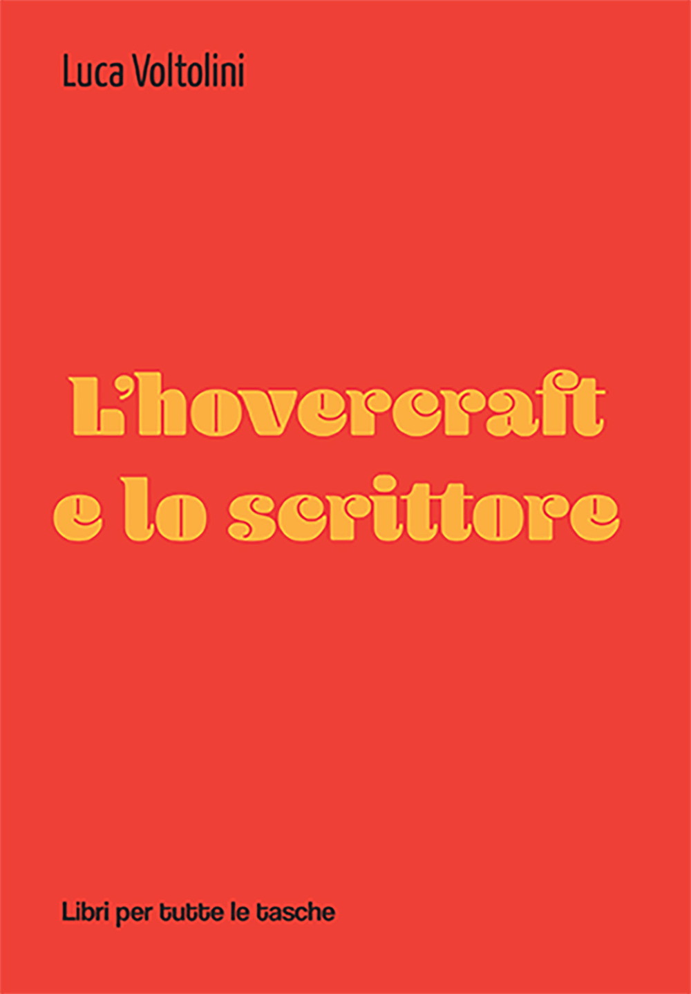 L'hovercraft e lo scrittore