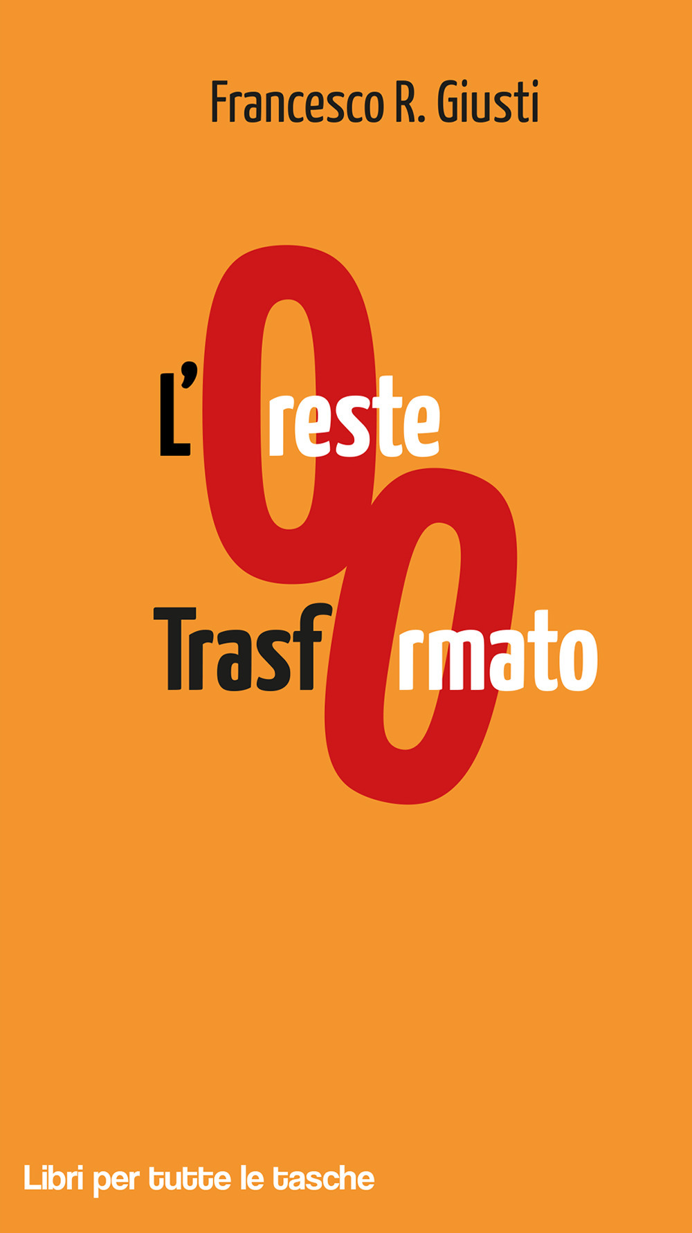 L'Oreste trasformato