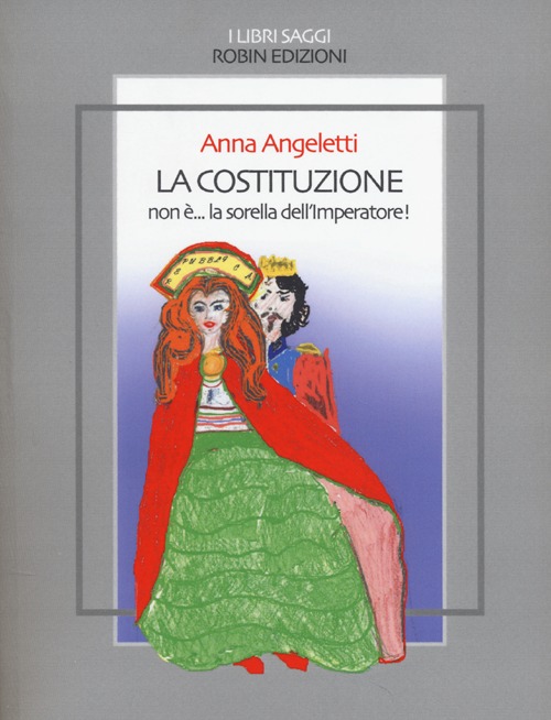 La Costituzione non è. la sorella dell'imperatore!