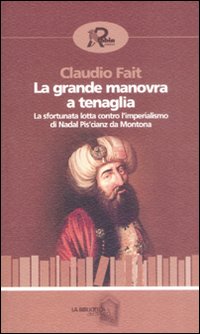 La grande manovra a tenaglia. La sfortunata lotta contro l'imperialismo …