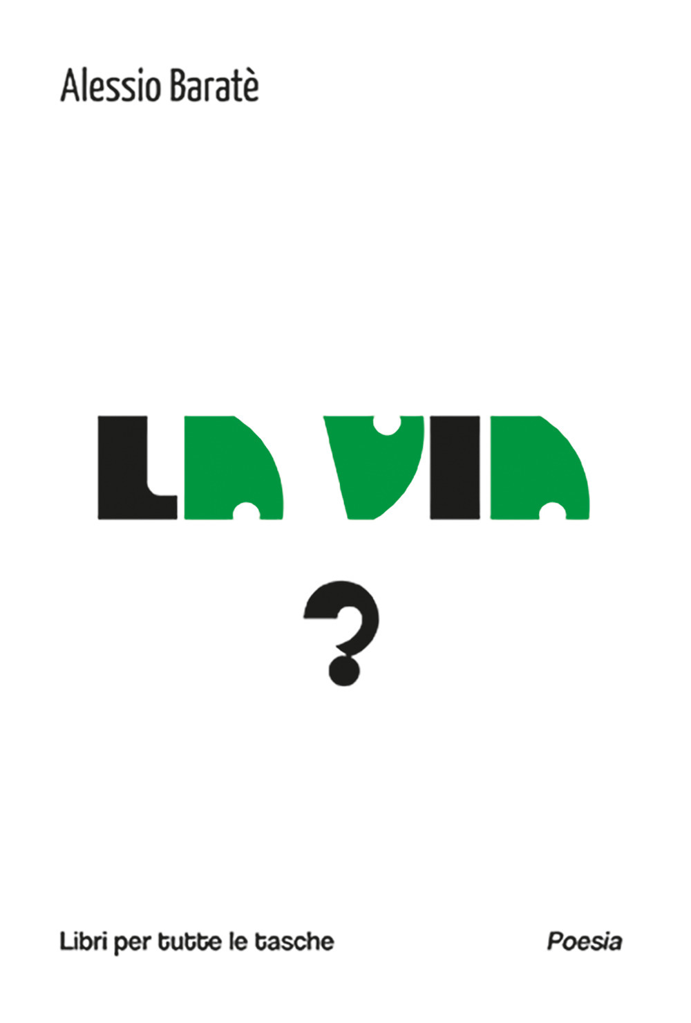 La via?