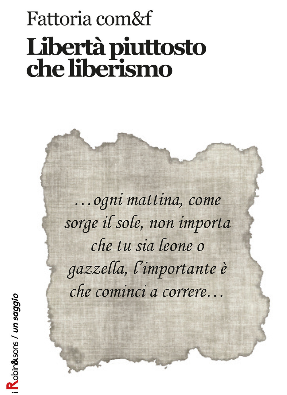 Libertà piuttosto che liberismo