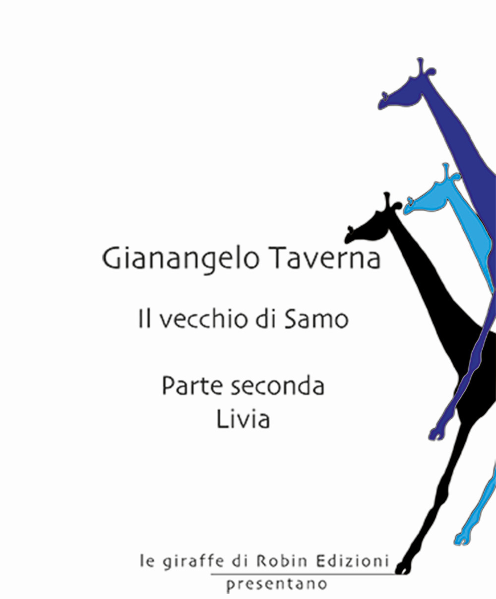 Livia. Il vecchio di Samo. Vol. 2