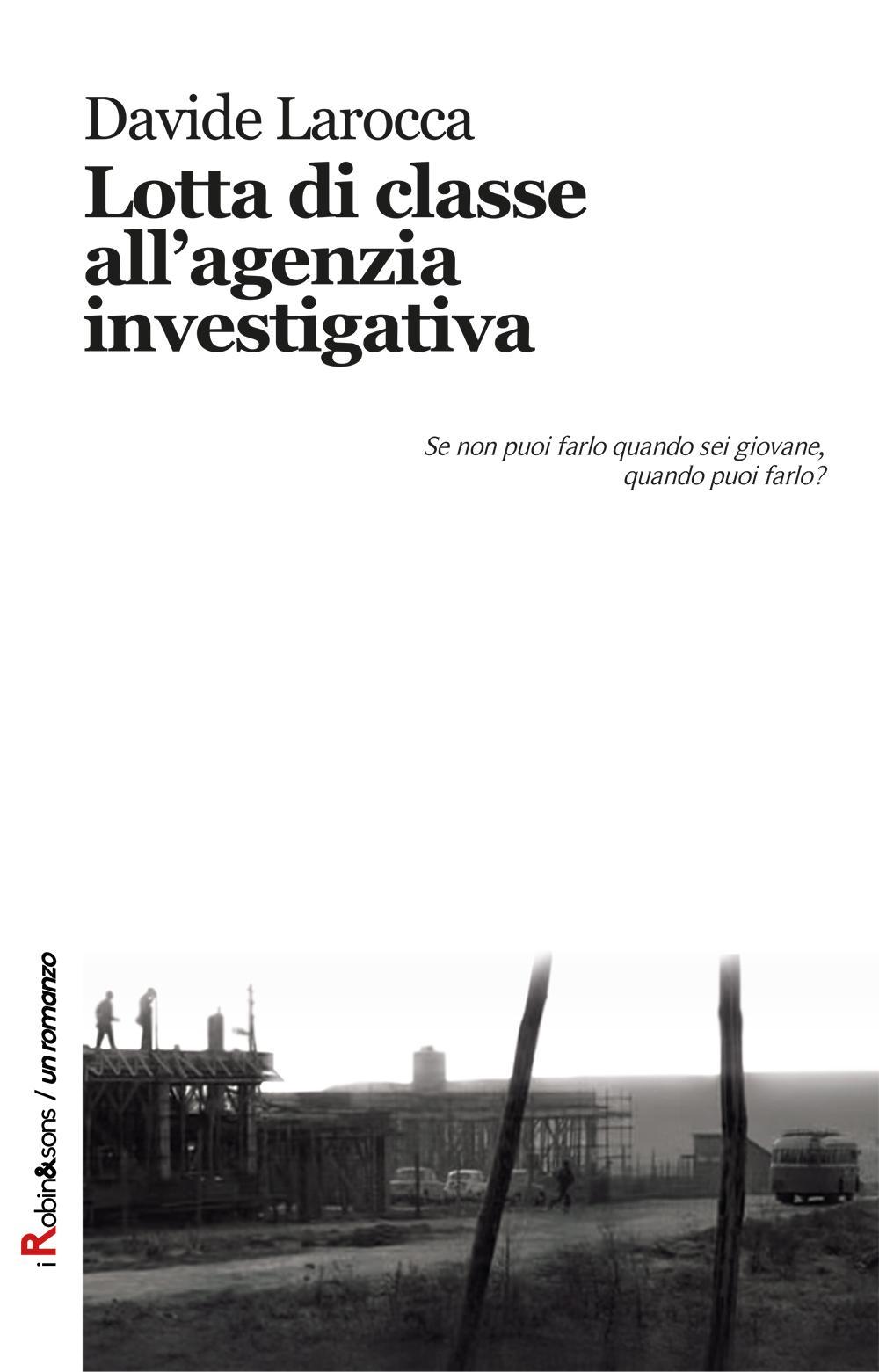 Lotta di classe all'agenzia investigativa