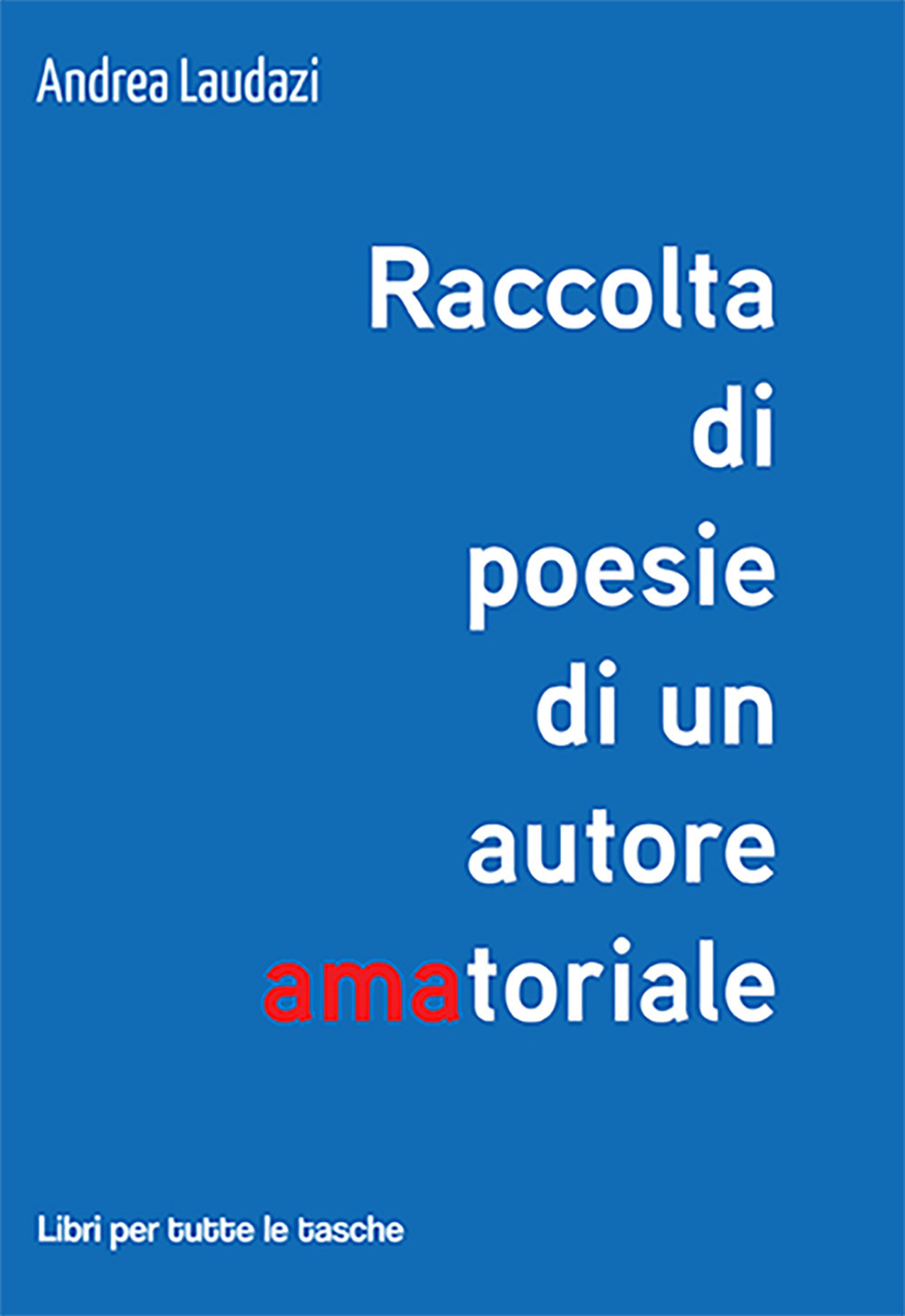 Raccolta di poesie di un autore amatoriale