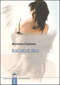 Rachele blu. La più lunga lettera d'amore