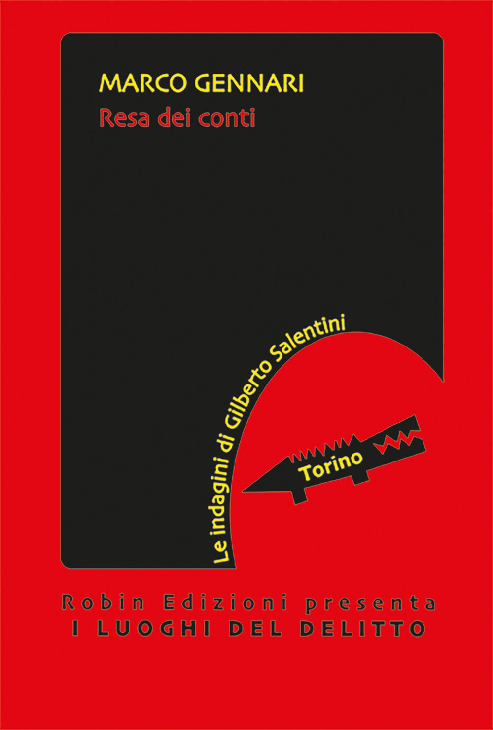 Resa dei conti. Le indagini di Gilberto Salentini