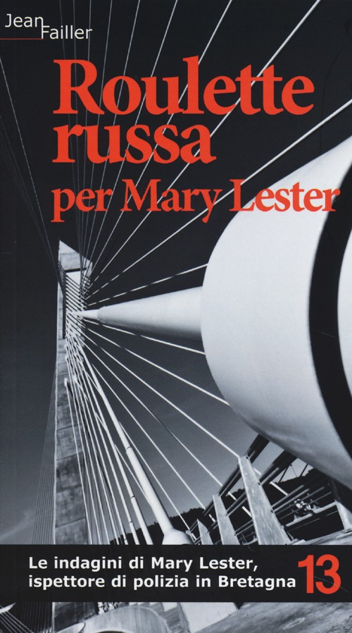 Roulette russa per Mary Lester. Le indagini di Mary Lester, …