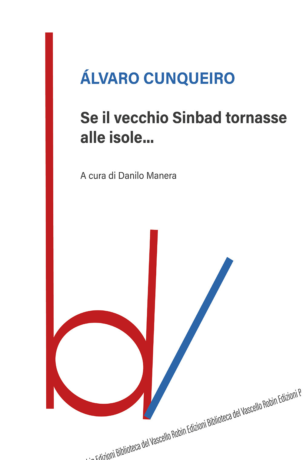 Se il vecchio Sinbad tornasse alle isole.