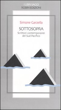 Sottosopra. Scrittori contemporanei del Sud Pacifico