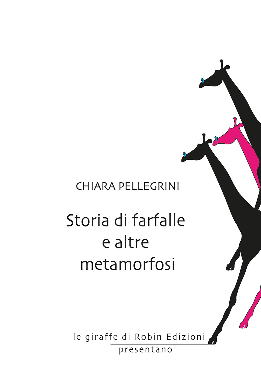 Storia di farfalle e altre metamorfosi