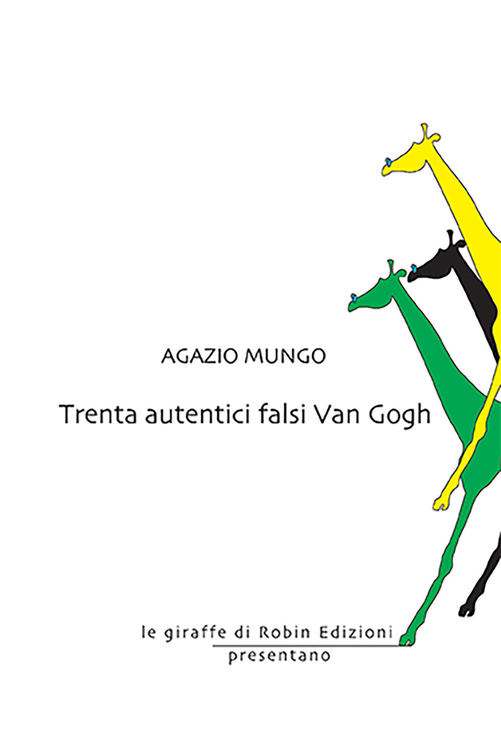 Trenta autentici falsi Van Gogh