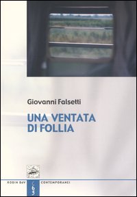 Una ventata di follia