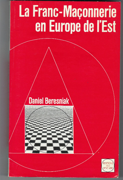 La Franc-Maconnerie En Europe De L'est