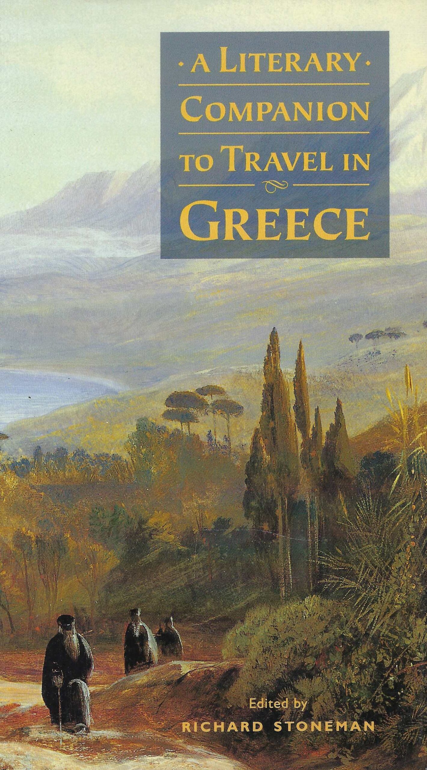 A Literary Companion To Travel In Greece