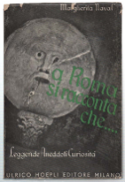 A Roma Si Racconta Che. Leggende, Aneddoti E Curiosità