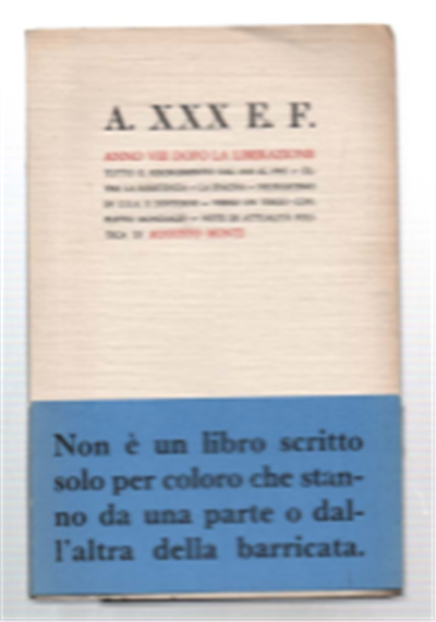 A. Xxx E. F. Anno Viii Dopo La Liberazione. Tutto …