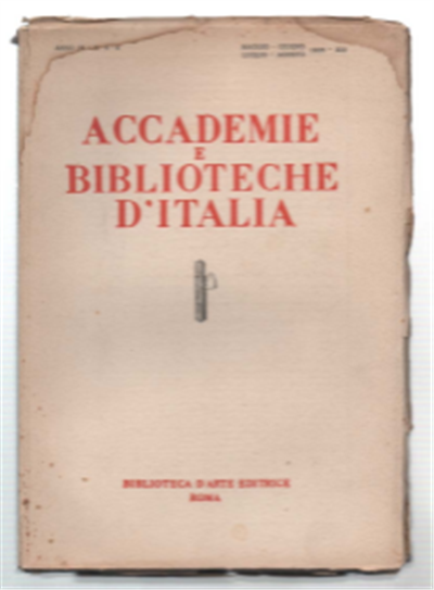 Accademie E Biblioteche D'italia. Anno Ix - N. 3-4 Maggio-Giugno …