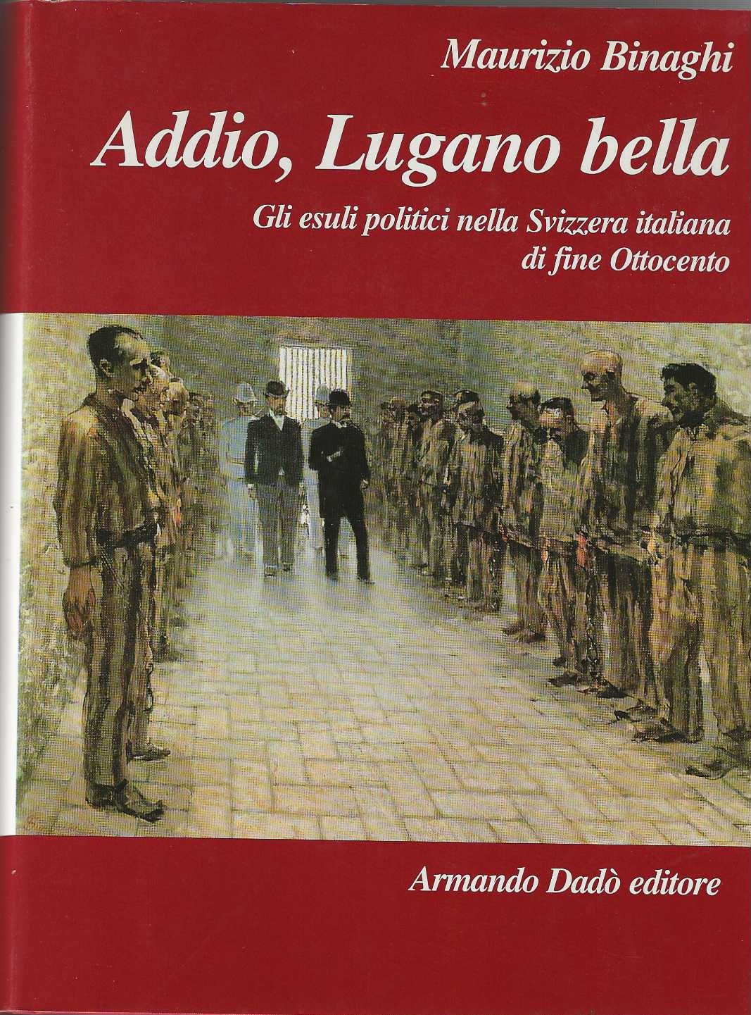 Addio, Lugano bella
