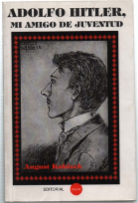 Adolfo Hitler, Mi Amigo De Juventud