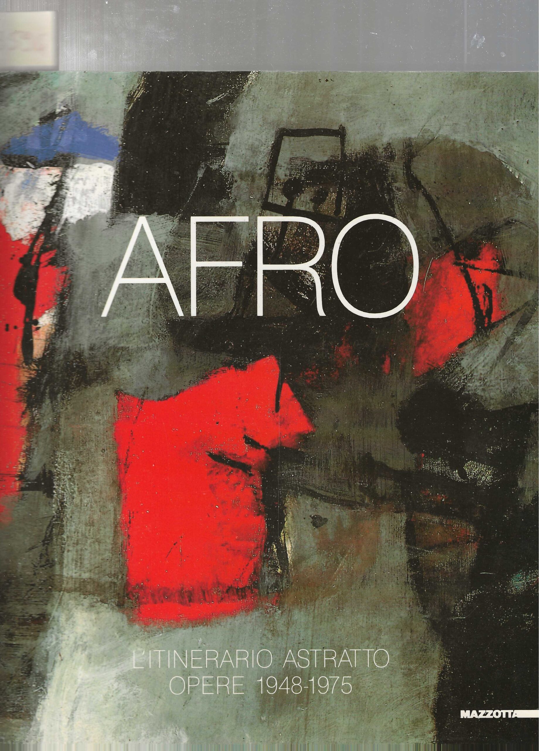 Afro. L'itinerario Astratto Opere 1948-1975