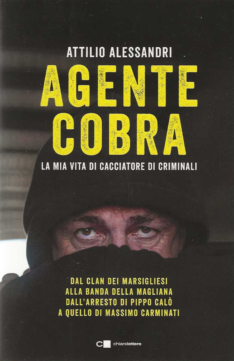 Agente Cobra la mia vita di cacciatore di criminali