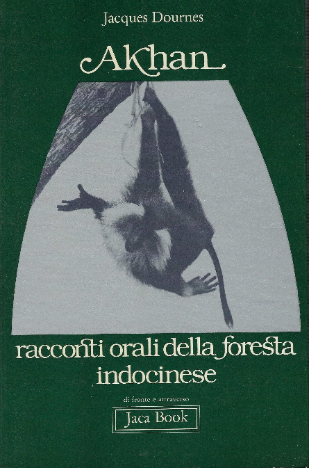 Akhan Racconti Orali Della Foresta Indocinese