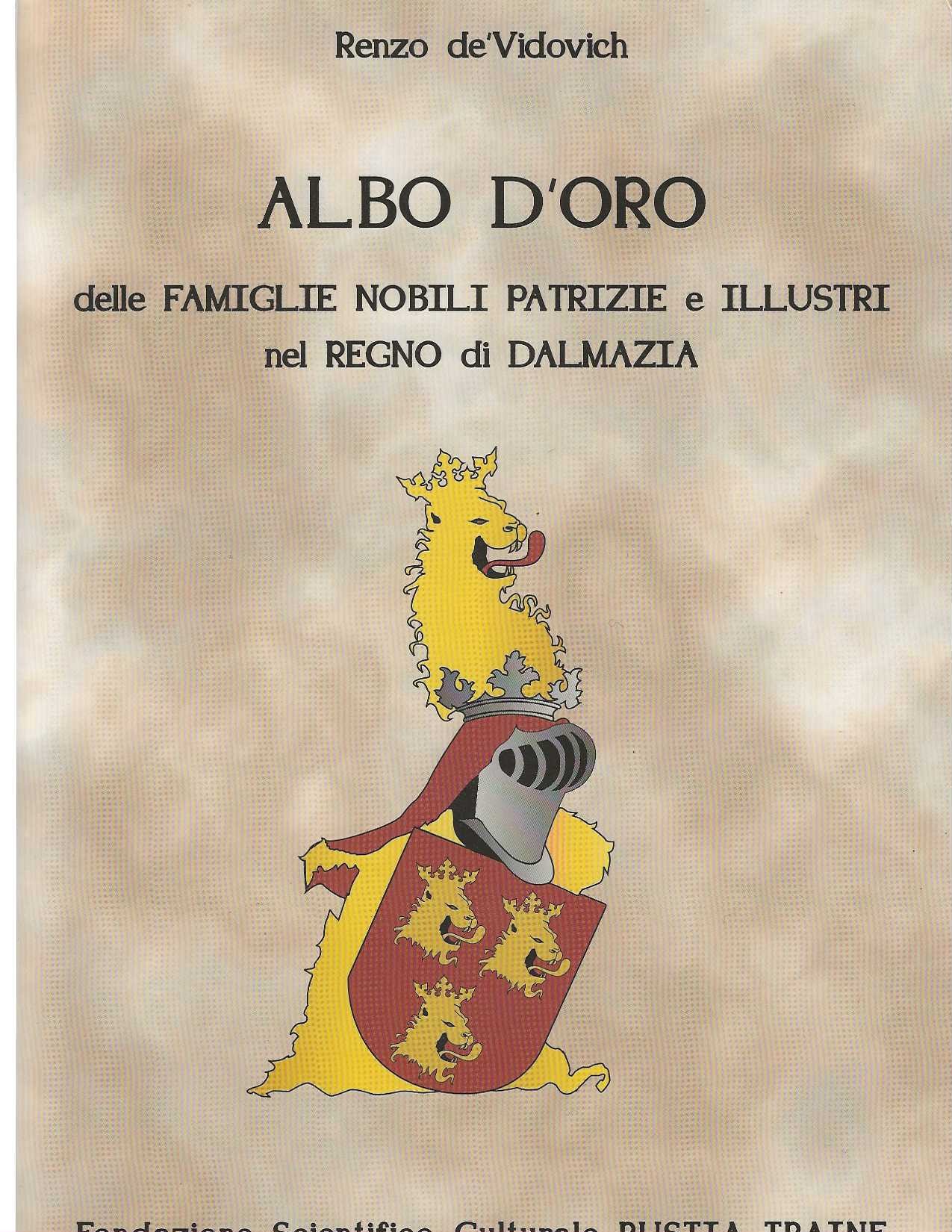Albo d'oro delle famiglie nobili patrizie e illustri del regno …