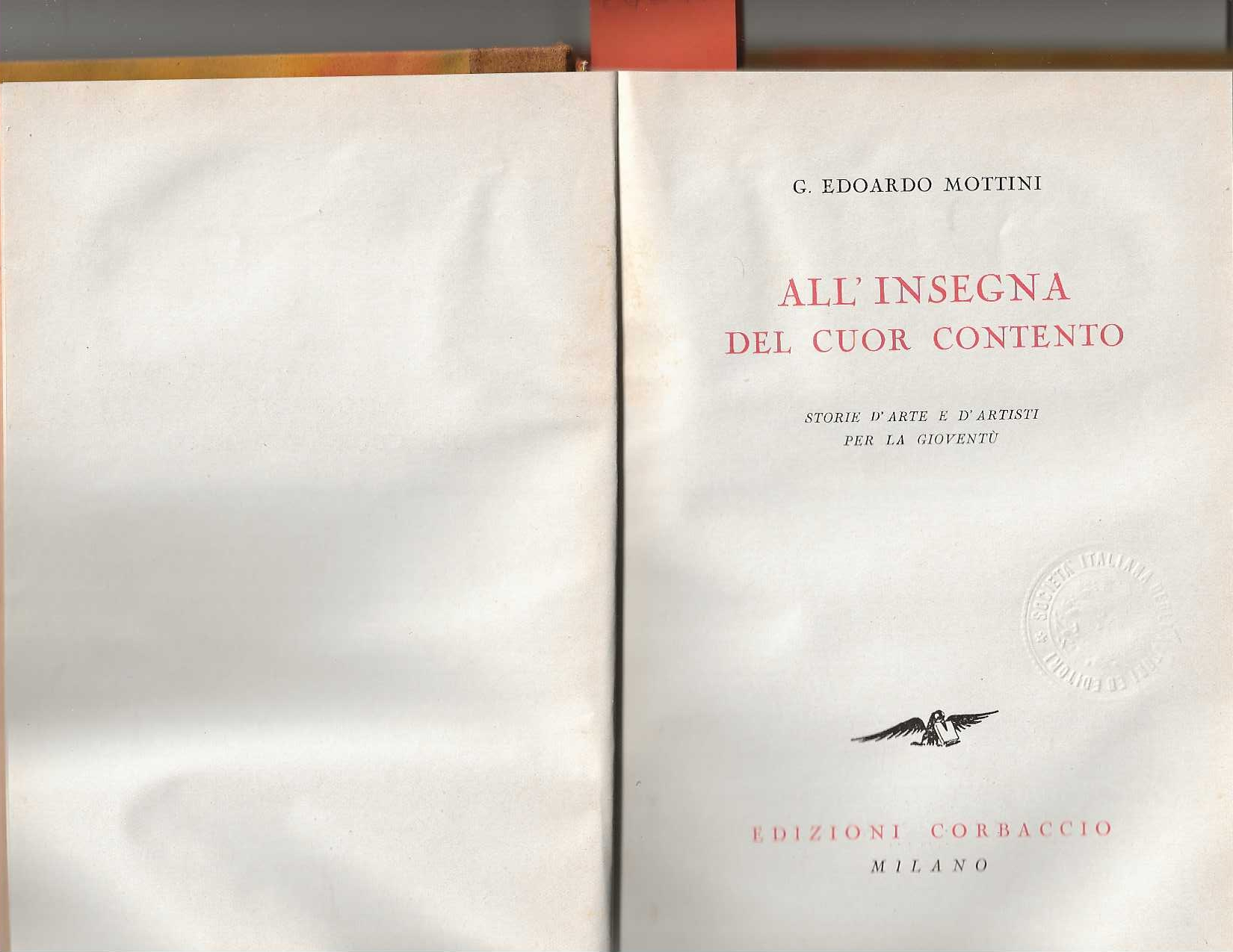 All'insegna del cuor contento. Storie d'arte e d'artisti per la …