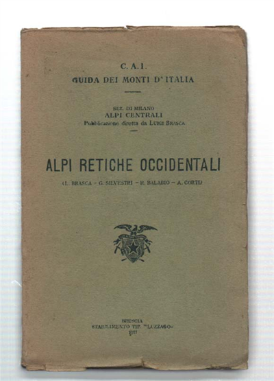 Alpi Retiche Occidentali Volume I.