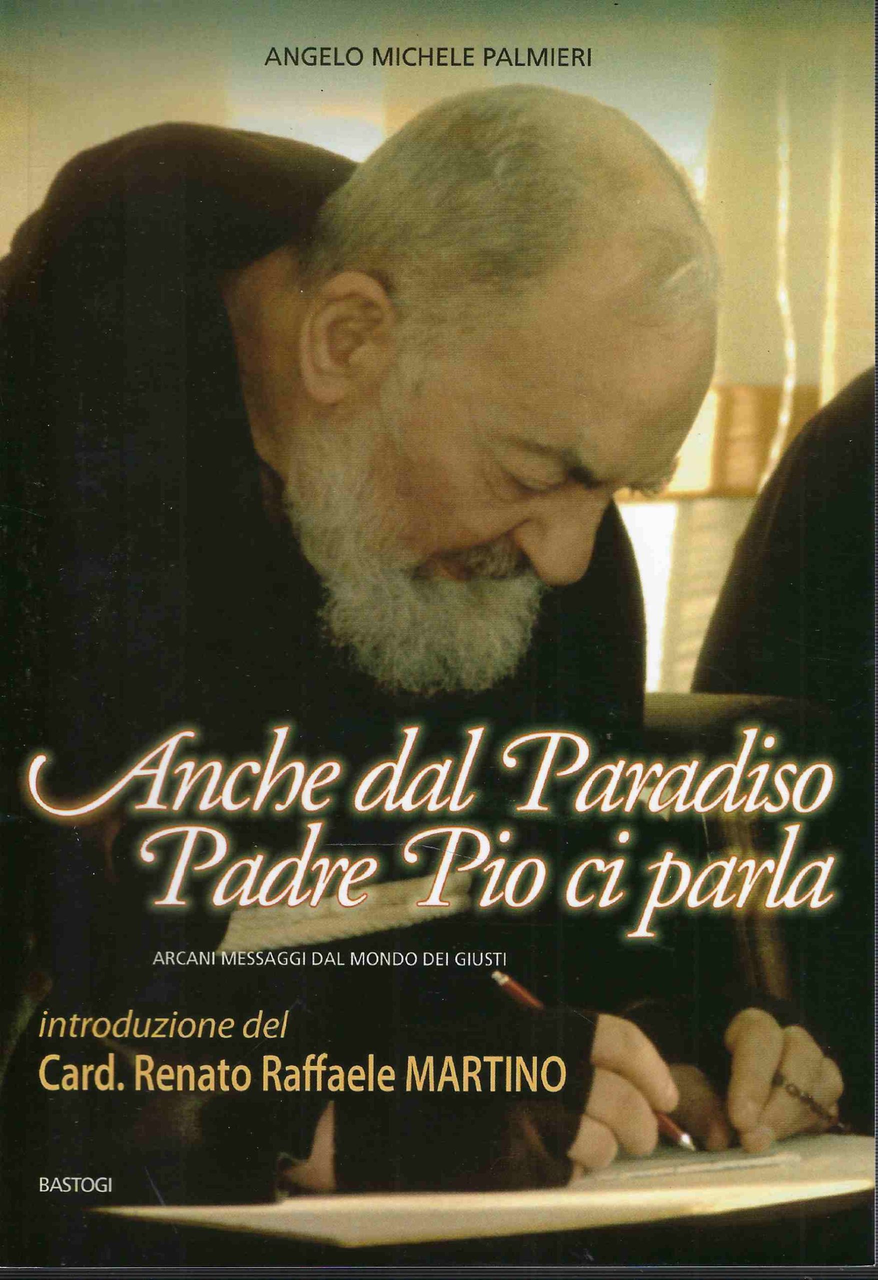 Anche dal Paradiso Padre Pio ci parla