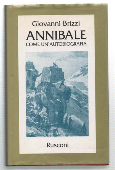 Annibale. Come Un'autobiografia