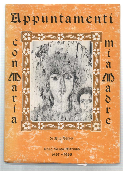 Appuntamenti Con Maria Mia Madre