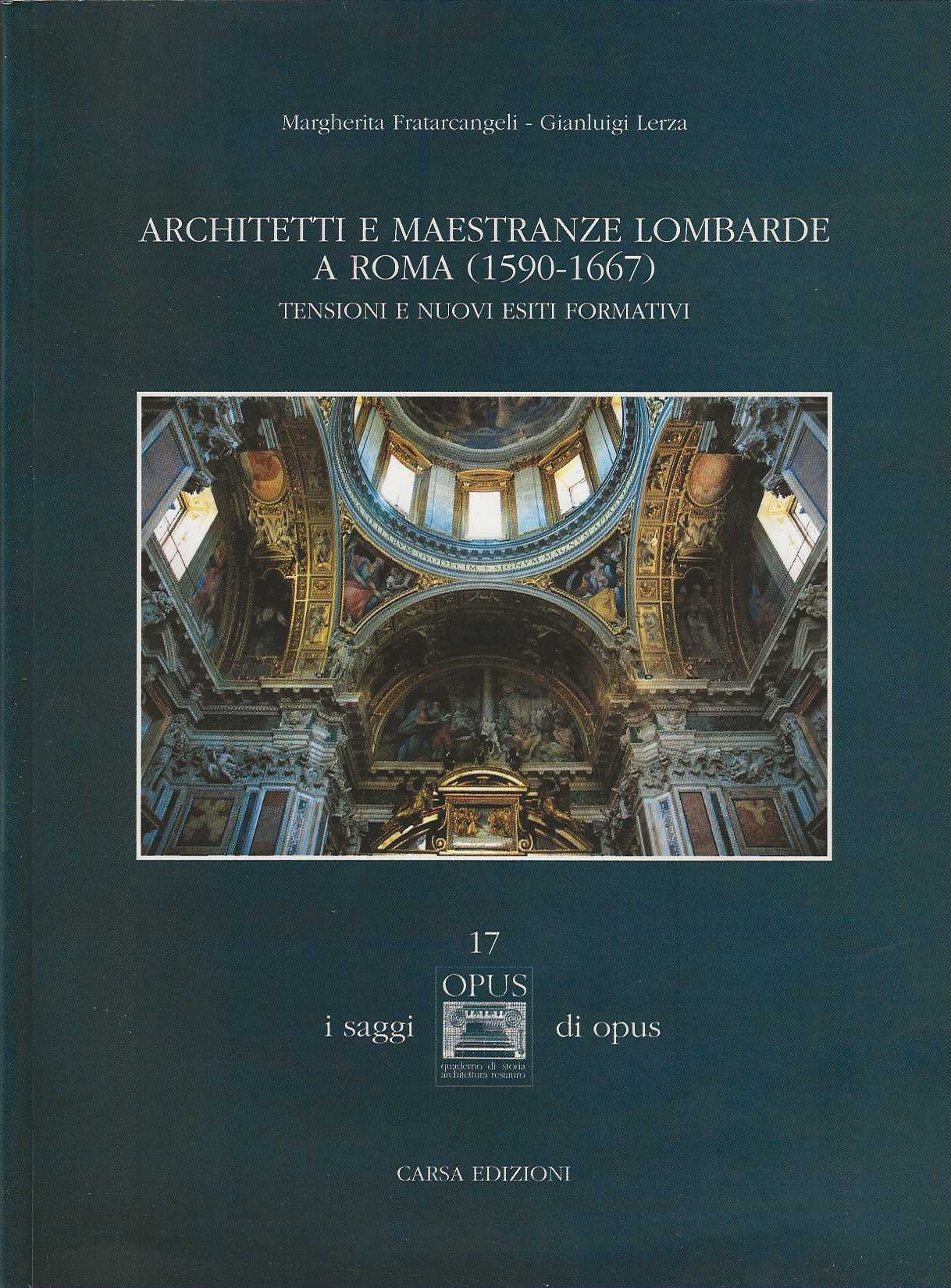 Architetti e maestranze lombarde a Roma (1590-1667)