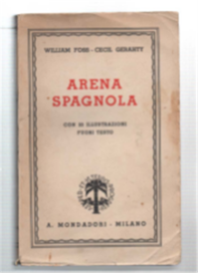 Arena spagnola. Traduzione di Gino Gario