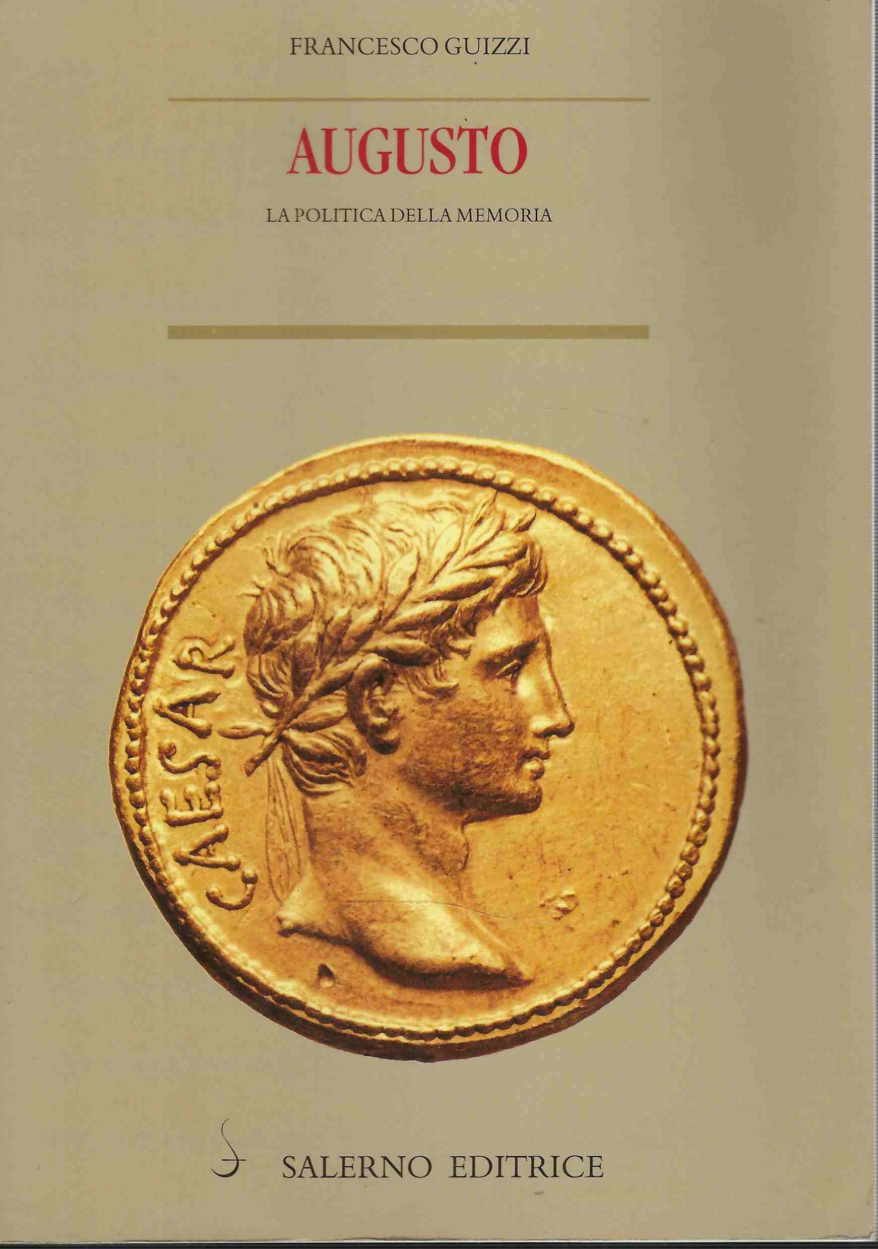 Augusto. La Politica Della Memoria